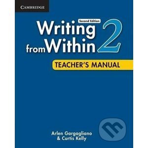 Writing from Within: Level 2 Teacher´s Manual - Arlen Gargagliano