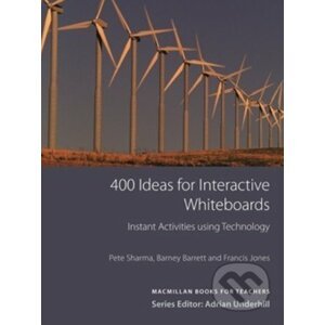 400 Ideas for Interactive Whiteboards - Barney Barrett, Pete Sharma a kol.