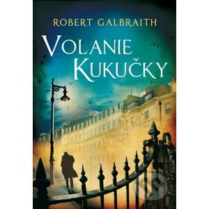 Volanie Kukučky - J.K. Rowling, Robert Galbraith