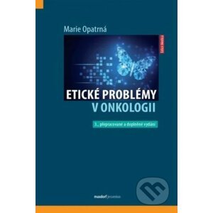 Etické problémy v onkologii - Marie Opatrná