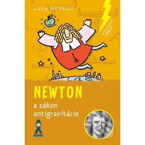 Newton a zákon antigravitácie - Luca Novelli