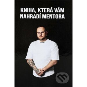 Kniha, která Vám nahradí mentora - Lukáš Martinek