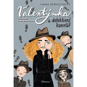 Valentýnka a detektivní kancelář - Ivana Peroutková, Ivona Knechtlová (ilustrátor)