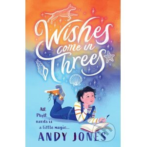 Wishes Come in Threes - Andy Jones