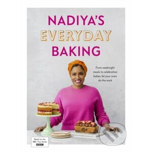 Nadiya's Everyday Baking - Nadiya Hussain