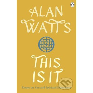 This is It - Alan W Watts