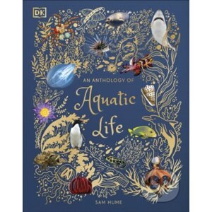 An Anthology of Aquatic Life - Sam Hume