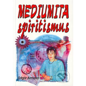 Mediumita spiritismus - Edgar Armond