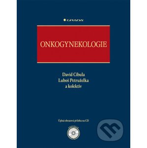 Onkogynekologie - David Cibula, Luboš Petruželka a kol.