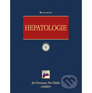 Hepatologie - Jiří Ehrmann, Petr Hůlek a kol.