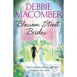 Blossom Street Brides - Debbie Macomber