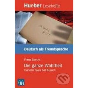 Hueber Hörbücher: Die ganze Wahrheit, Leseheft (B1) - Franz Specht
