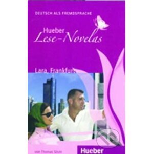 Hueber Lese-Novelas (A1): Lara, Frankfurt, Leseheft - Thomas Silvin
