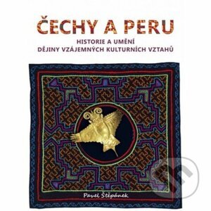 Čechy a Peru - Pavel Štěpánek