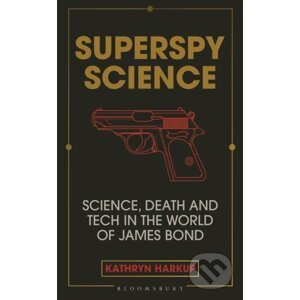 Superspy Science - Kathryn Harkup