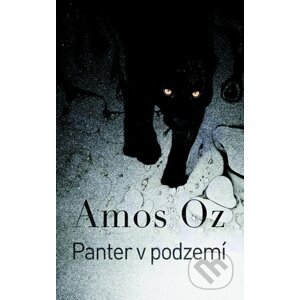 Panter v podzemí - Amos Oz