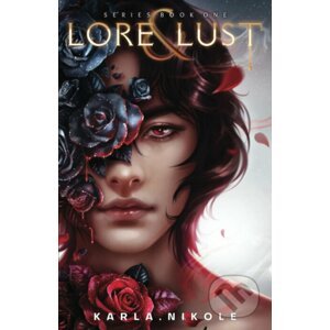 Lore and Lust - Karla Nikole