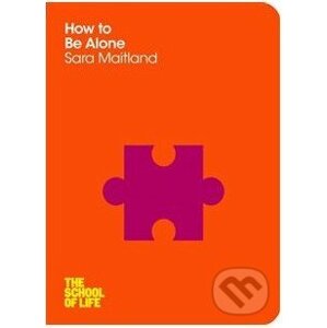 How to Be Alone - Sara Maitland