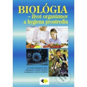 Biológia - život organizmov a hygiena - Expol Pedagogika