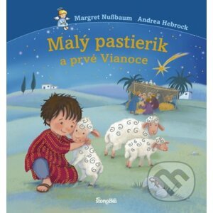 Malý pastierik a prvé Vianoce - Margret Nußbaum, Andrea Hebrock