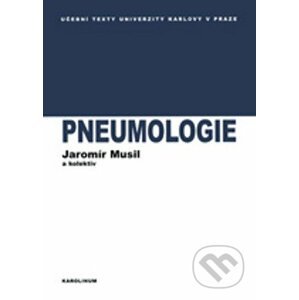 Pneumologie - Jaromír Musil a kolektív