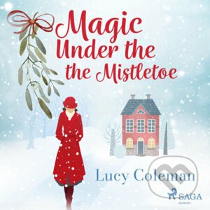 Magic Under the Mistletoe (EN) - Lucy Coleman