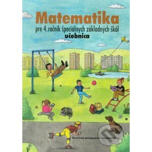 Matematika pre 4. ročník ŠZŠ - J. Rýglová, Ľ. Bálint