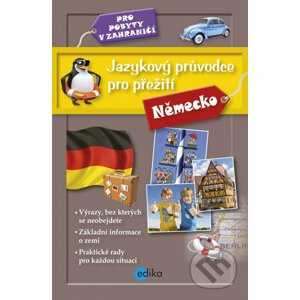 Jazykový průvodce pro přežití: Německo - Edika