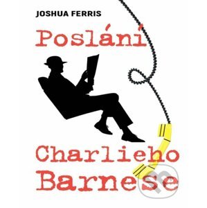 Poslání Charlieho Barnese - Joshua Ferris