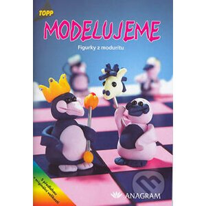 Modelujeme - Figurky z moduritu - Kolektív autorov