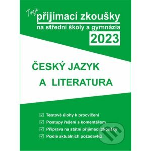 Tvoje přijímací zkoušky 2023 na střední školy a gymnázia: Český jazyk a literatura - Gaudetop