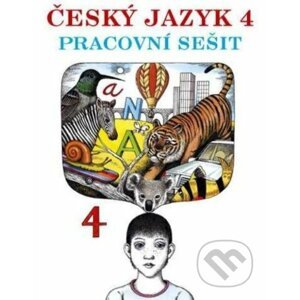 Český jazyk 4. ročník - Pracovní sešit - Zdena Stuchlíková