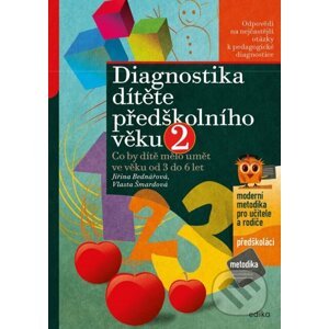Diagnostika dítěte předškolního věku, 2. díl - Jiřina Bednářová, Vlasta Šmardová, Richard Šmarda (ilustrátor)