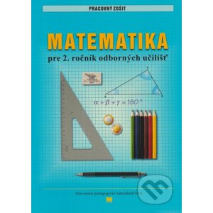 Pracovný zošit z matematiky pre 2. ročník odborných učilíšť - L. Melišková