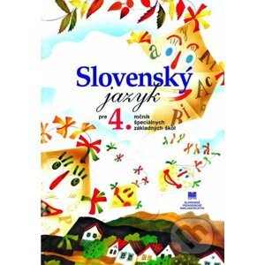 Slovenský jazyk pre 4. ročník ŠZŠ - E. Gelányiová, A Michalová, A. Pavlovičová