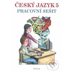 Český jazyk 5. ročník - Pracovní sešit - Zdena Stuchlíková
