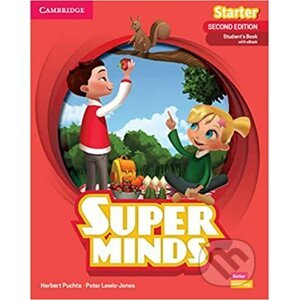 Super Minds: Student’s Book with eBook Starter - Herbert Puchta, Herbert Puchta