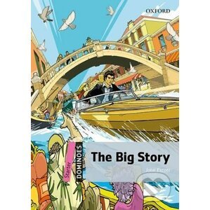 Dominoes Starter: the Big Story (2nd) - John Escott