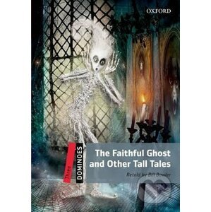Dominoes 3: The Faithful Ghost and Other Tall Tales (2nd) - Bill Bowler
