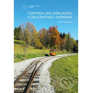 Controlling nákladov v železničnej doprave - Anna Dolinayová