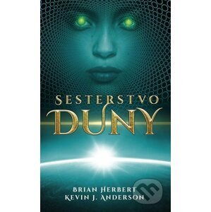 Sesterstvo Duny - Brian Herbert, Kevin J. Anderson