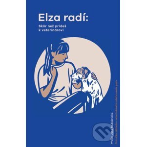 Elza radí: Skôr než prídeš k veterinárovi - Jana Radošovská