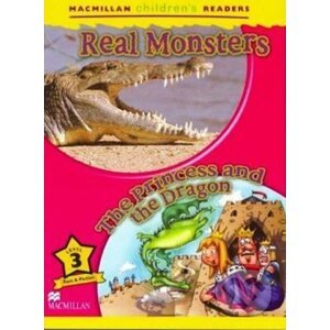 Macmillan Children´s Readers Level 3: Real Monsters/ The Princess And The Dragon - Paul Shipton