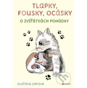 Tlapky, fousky, ocásky - Oldřiška Ciprová, Lenka Němcová (ilustrátor)