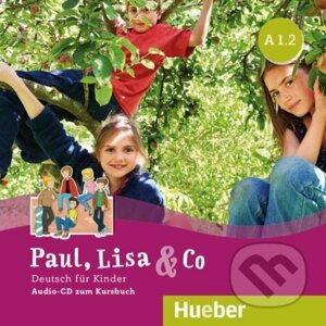 Paul, Lisa & Co A1.2 - Audio-CD - Monika Bovermann, Manuela Georgiakaki, Renate Zschärlich