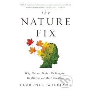 The Nature Fix - Florence Williams