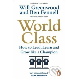 World Class - Ben Fennell, Will Greenwood