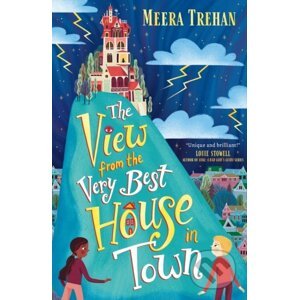The View from the Very Best House in Town - Meera Trehan, Héloïse Mab (ilustrátor)