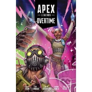 Apex Legends: Overtime - Jesse Stern, Neil Edwards (ilustrátor), Keith Champagne (ilustrátor)