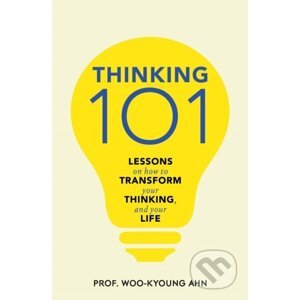 Thinking 101 - Woo-kyoung Ahn